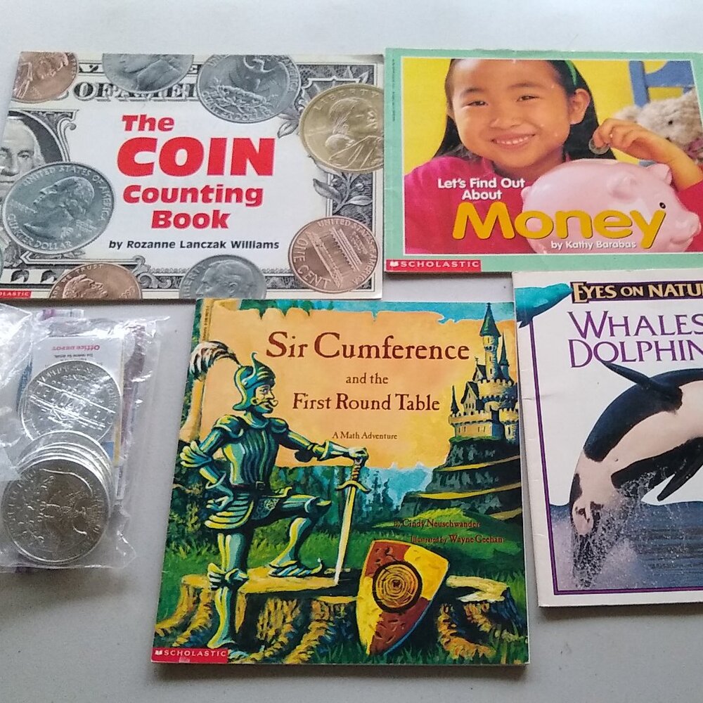 The coin counting book + Sir Cumference + Whales & Dolphins + Money